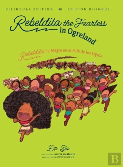 Bertrand.pt - Rebeldita The Fearless In Ogreland Bilingual Edition Rebeldita La Alegre En El Pais De Los Ogros Edicion Bilingue