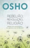 Rebelião, Revolução, Religião