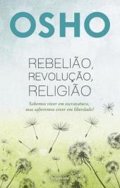 Rebelião, Revolução, Religião