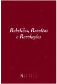 Rebeliões, Revoltas e Revoluções