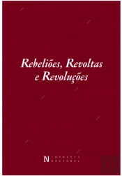 Rebeliões, Revoltas e Revoluções