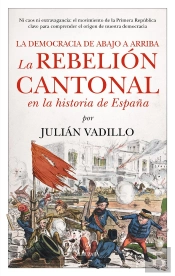 Rebelion Cantonal En La Historia De España, La
