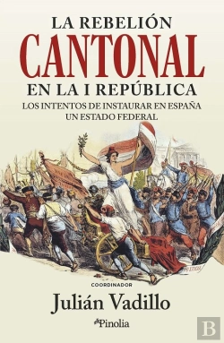 Bertrand.pt - Rebelion Cantonal En La I Republica,La