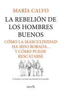Rebelion De Los Hombres Buenos, La