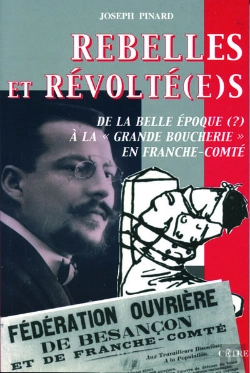 Bertrand.pt - Rebelles Et Revoltes, De La Belle Epoque A La Grande Boucherie En Fc