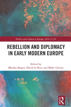 Bertrand.pt - Rebellion And Diplomacy In Early Modern Europe
