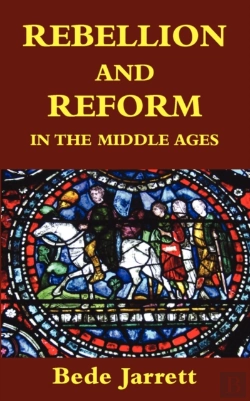 Bertrand.pt - Rebellion And Reform In The Middle Ages