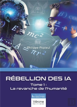 Bertrand.pt - Rébellion Des Ia Tome 1 : La Revanche De L'Humanité