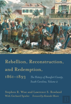 Bertrand.pt - Rebellion, Reconstruction, And Redemption, 1861-1893