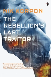 Rebellion'S Last Traitor