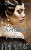 Rebellious And Perilous