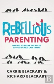 Rebellious Parenting