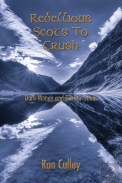Rebellious Scots To Crush