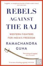Rebels Against The Raj