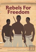Rebels For Freedom