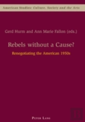 Rebels Without A Cause?