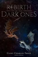 Rebirth Of The Dark Ones
