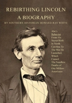 Bertrand.pt - Rebirthing Lincoln, A Biography