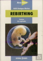 Rebirthing - Técnicas de Respiração
