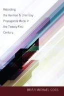 Rebooting The Herman & Chomsky Propaganda Model In The Twenty-First Century