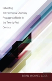 Rebooting The Herman & Chomsky Propaganda Model In The Twenty-First Century