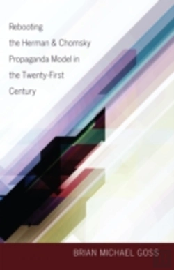 Bertrand.pt - Rebooting The Herman & Chomsky Propaganda Model In The Twenty-First Century