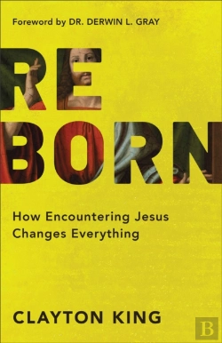 Bertrand.pt - Reborn Â€“ How Encountering Jesus Changes Everything