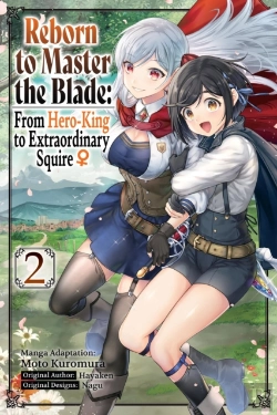 Bertrand.pt - Reborn To Master The Blade: From Hero-King To Extraordinary Squire, Vol. 2 (Manga)