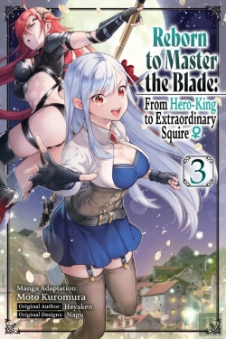 Bertrand.pt - Reborn To Master The Blade: From Hero-King To Extraordinary Squire, Vol. 3 (Manga)