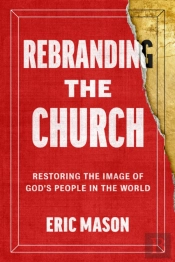 Rebranding The Church