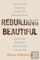 Rebuilding Beautiful