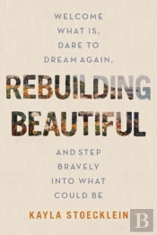 Rebuilding Beautiful