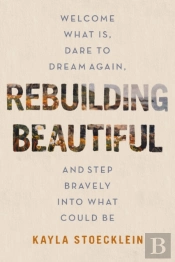 Rebuilding Beautiful