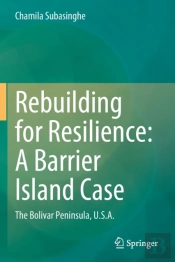 Rebuilding For Resilience: A Barrier Island Case