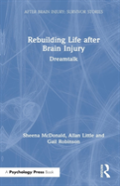 Rebuilding Life After Brain Injury