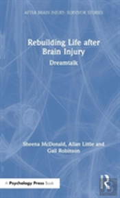 Rebuilding Life After Brain Injury