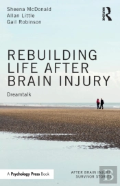 Rebuilding Life After Brain Injury