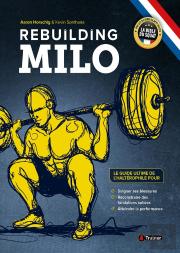 Rebuilding Milo : Le Guide De L'Haltérophile Pour Soigner Ses Blessures