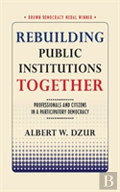 Rebuilding Public Institutions Together