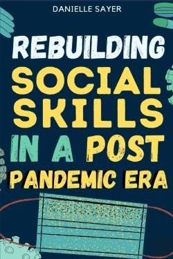 Bertrand.pt - Rebuilding Social Skills In A Post Pandemic Era