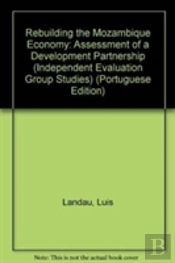 Rebuilding The Mozambique Economy Assessment Of