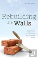 Rebuilding The Walls