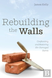 Rebuilding The Walls