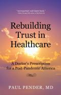 Rebuilding Trust In Healthcare