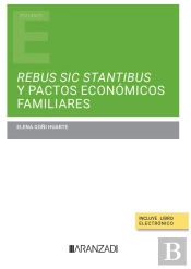 Rebus Sic Stantibus Y Pactos Economicos Familiares