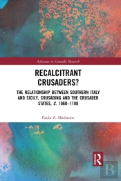 Recalcitrant Crusaders?