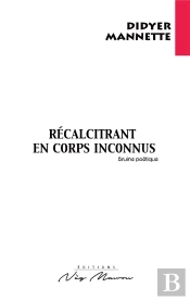 Recalcitrant En Corps Inconnus