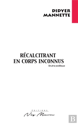 Bertrand.pt - Recalcitrant En Corps Inconnus