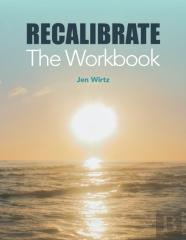 Recalibrate - The Workbook