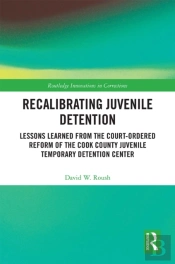 Recalibrating Juvenile Detention